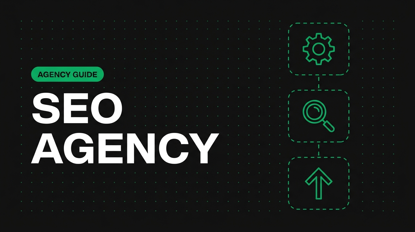 How to Choose the Right SEO Agency: A Guide