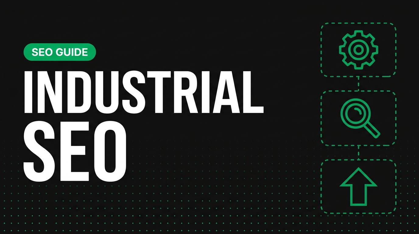 What Are SEO Basics for Industrial Companies and How Do You 